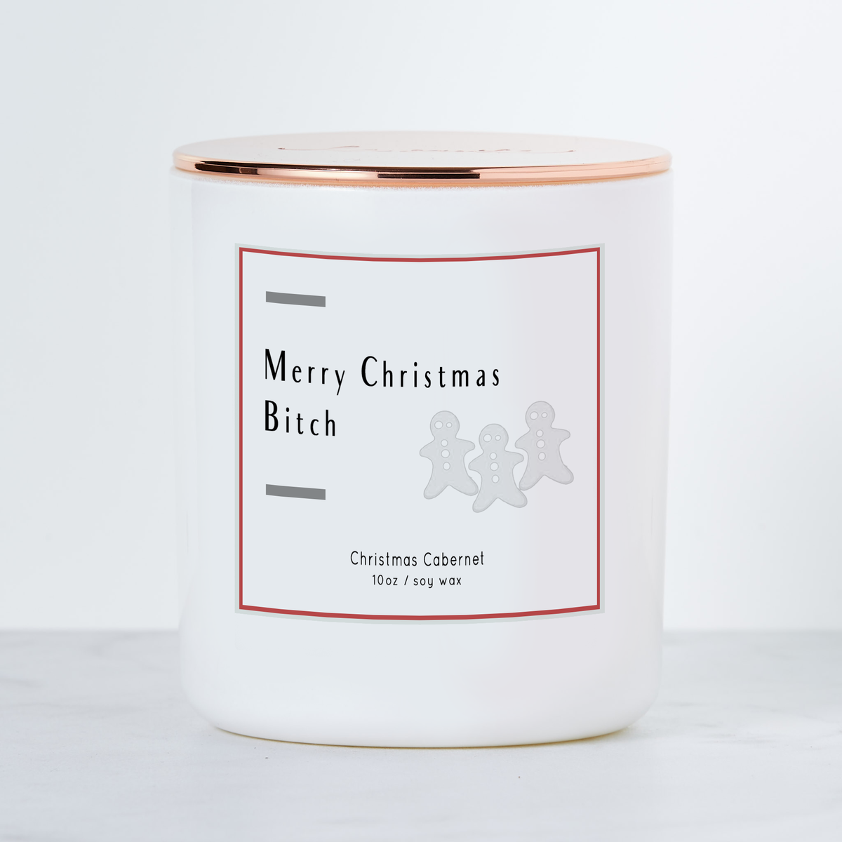 Merry Christmas Bitch - Holiday Scented Soy Candle: Christmas Cabernet