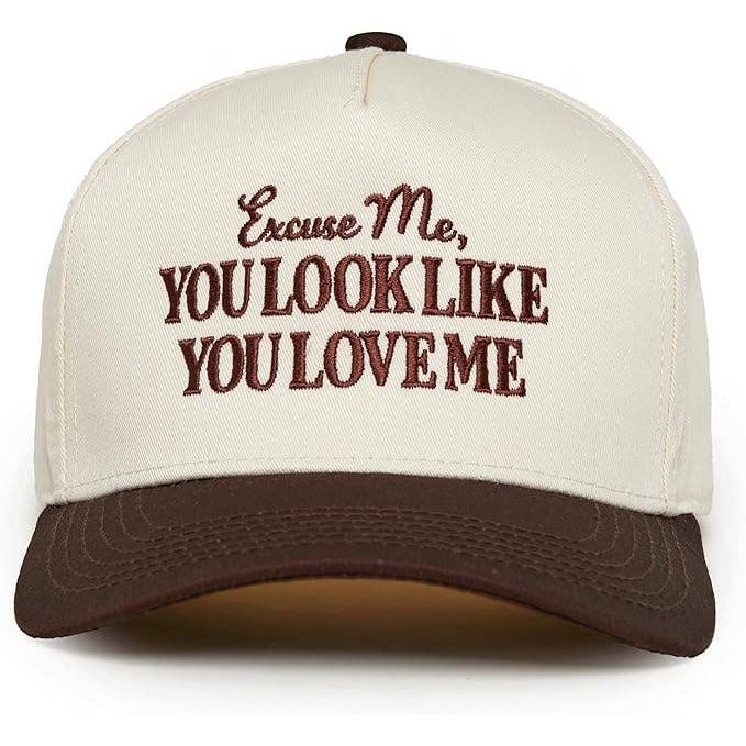 Excuse Me, You Look Like You Love Me Hat