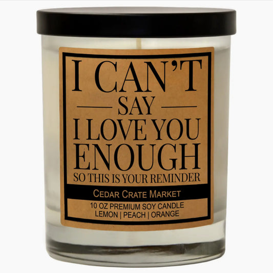 I can’t say I love you enough Candle