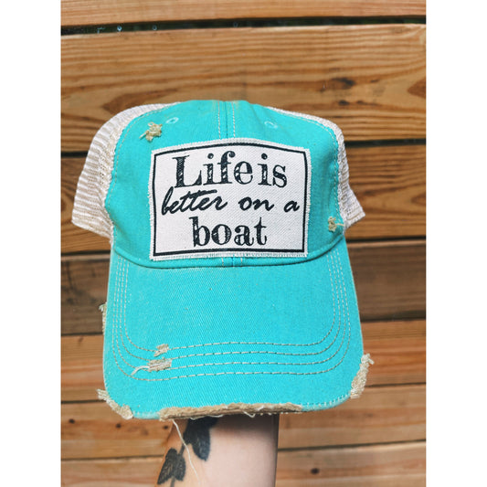 Life Is Better On A Boat Hat