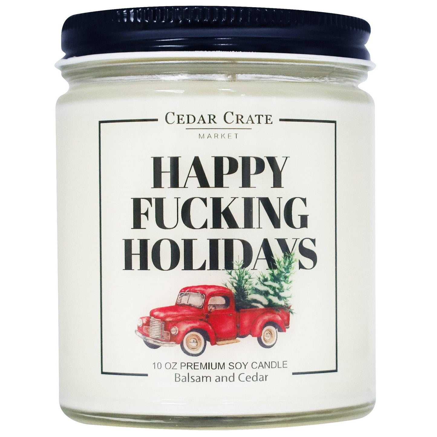 Happy Fucking Holidays Soy Candle - 7oz